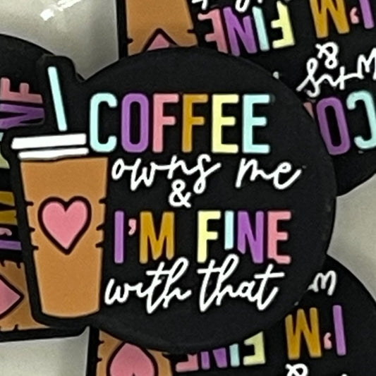 Coffee Owns Me Silicone Focal Bead